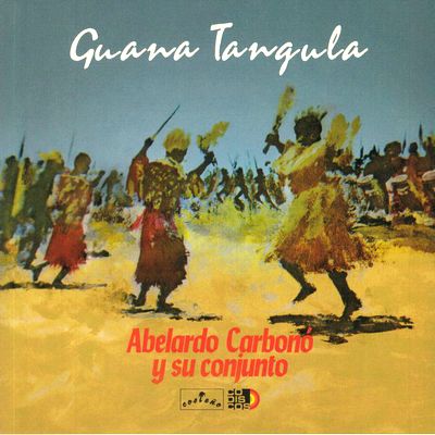 Abelardo Carbono Y Su Conjunto - Guana Tangula : LP