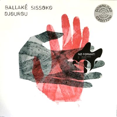 Ballake Sissoko - Djourou : LP