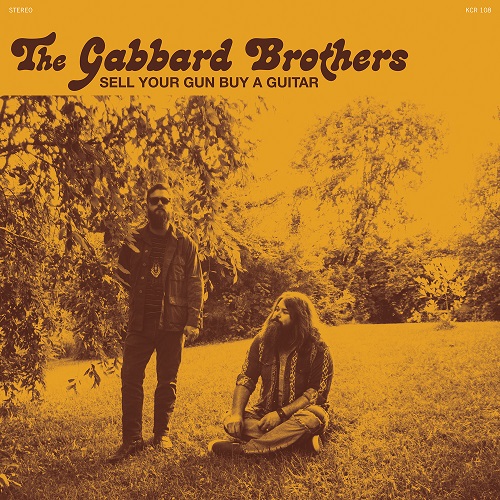 Gabbard Brothers - Sell Your Gun Buy A Guitar : 7inch