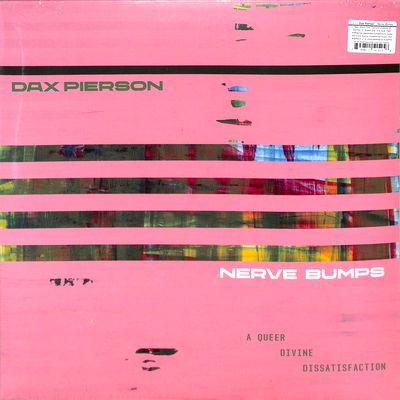 Dax Pierson - Nerve Bumps (A Queer Divine Dissatisfaction) : LP