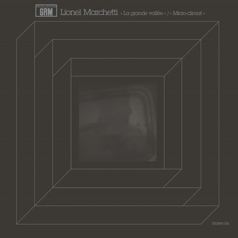 Lionel Marchetti - La grande vallée / Micro-climat