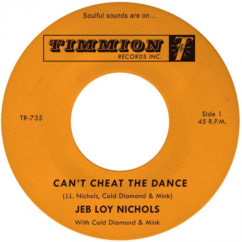 Jeb Loy Nichols - Can't Cheat The Dance : 7inch