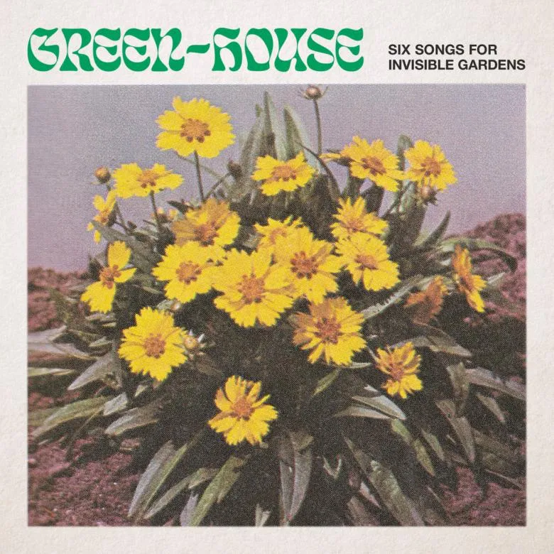 Green-House - Six Songs For Invisible Gardens : CD