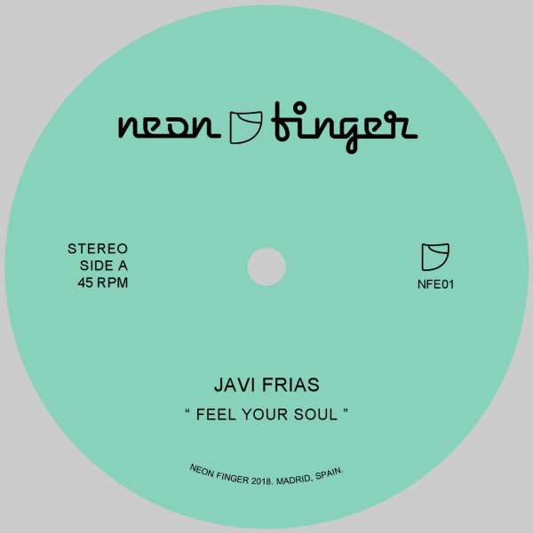 Javi Frias - Feel Your Soul : 7inch