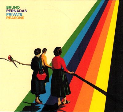 Bruno Pernadas - Private Reasons : CD