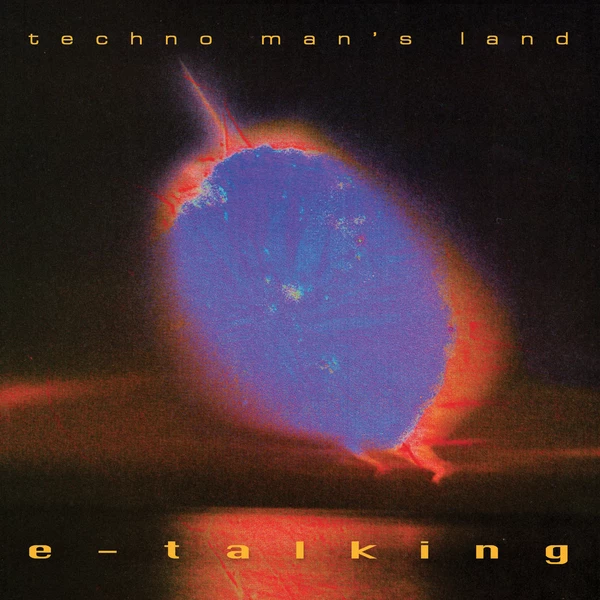 E-Talking - Techno Man's Land : CD