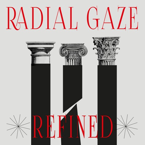 Radial Gaze - REFINED EP : 12inch