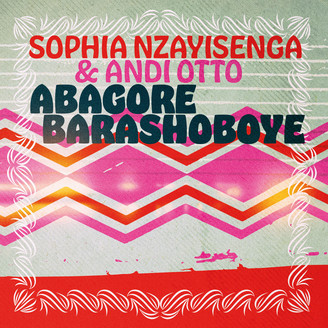 Sophia Nzayisenga & Andi Otto - Abagore Barashoboye : 7inch
