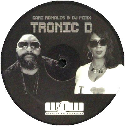 Gari Romalis & DJ Minx ‎ - Tronic D : 12inch