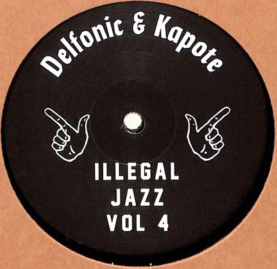 Delfonic & Kapote - Illegal Jazz Vol. 4 : 12inch