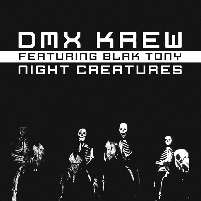 DMX Krew Featuring Blak Tony - Night Creatures : 12inch