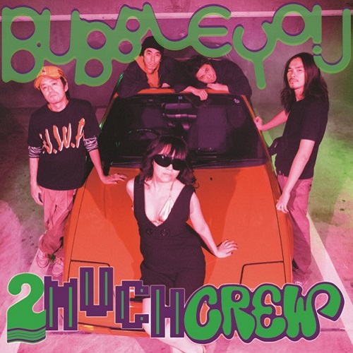 2much Crew - Bubble You : 2LP
