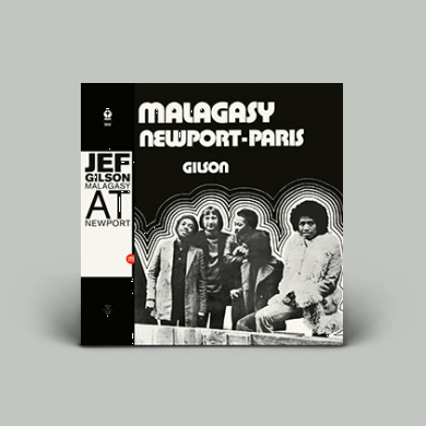 Jef Gilson - Malagasy At Newport (CD) | NEWTONE RECORDS