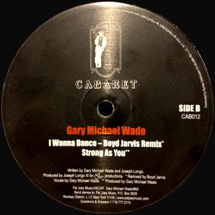 Gary Michael Wade - I Wanna Dance : 12inch