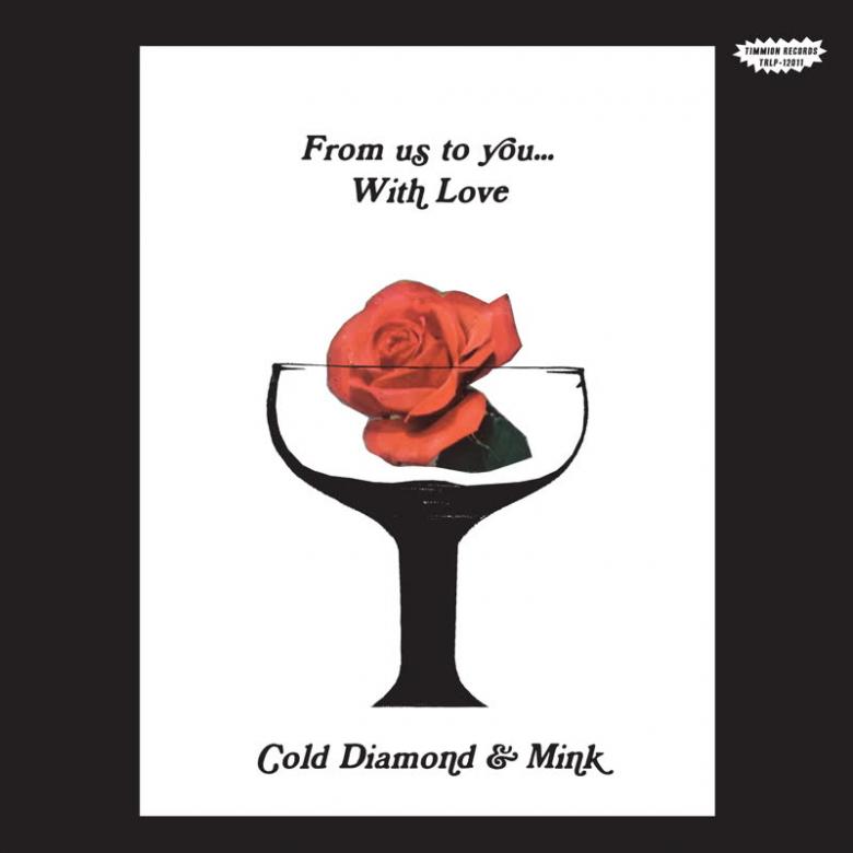 Cold Diamond & Mink - From Us To You... With Love : LP