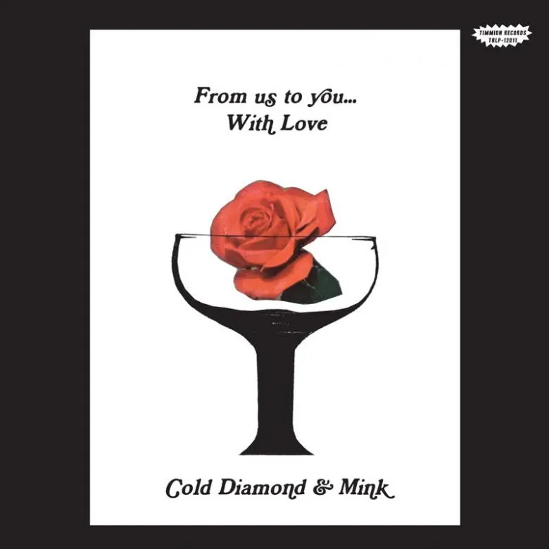 Cold Diamond & Mink - From Us To You... With Love : LP