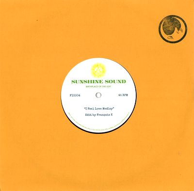 Sunshine Sound - I Feel Love Medley (Edit by François K)