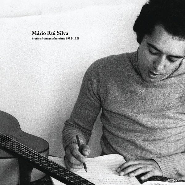 Mario Rui Silva - Stories From Another Time 1982-1988 : 2LP