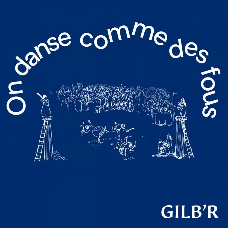 Gilb'r - On Danse Comme Des Fous : LP