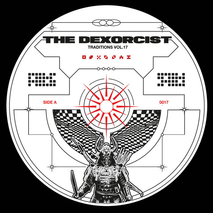 The Dexorcist - Traditions 17 : 12inch