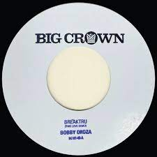 Bobby Oroza & The Expressions - Breaktru (This Love Demo) b/w Will I Get Off Easy (Demo)