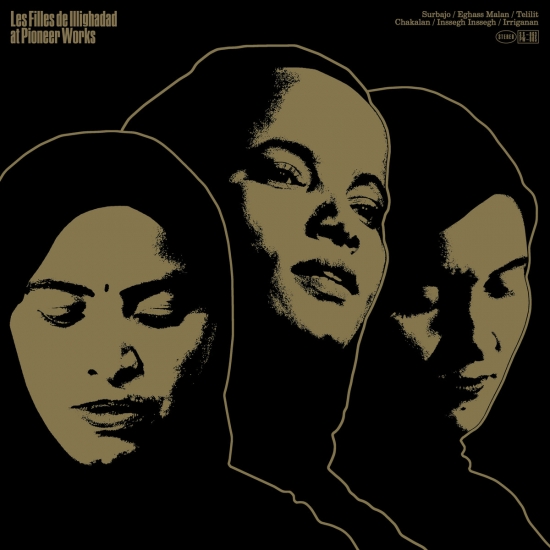 Les Filles De Illighadad - At Pioneer Works : LP