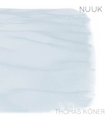 Thomas Köner - Nuuk