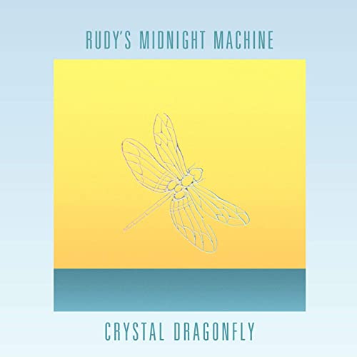 Rudy's Midnight Machine - Crystal Dragonfly EP : 12inch