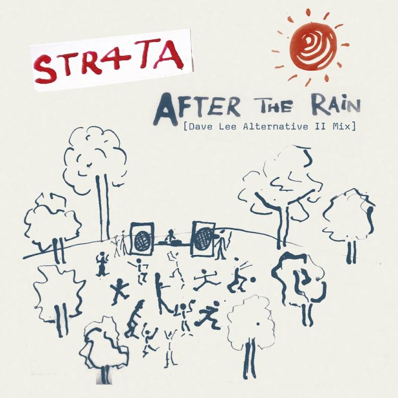 Str4ta - After The Rain (Dave Lee Alternative II Mix) : 12inch