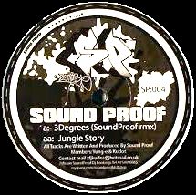 Sound Proof - 3 Degrees (Remix) / Jungle Story : 12inch
