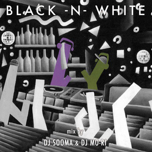 DJ Sooma & DJ Mo-Ri - BLACK-N-WIHTE : MIX-CD