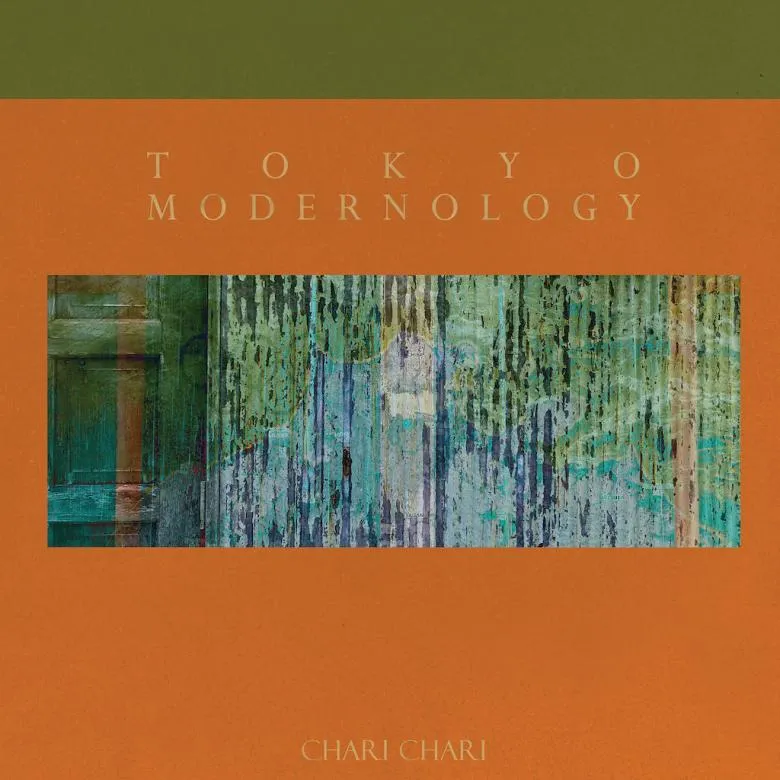 Chari Chari - Tokyo Modernology : 12inch