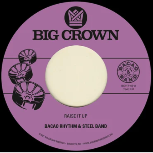 Bacao Rhythm & Steel Band - Raise It Up b/w Space : 7inch