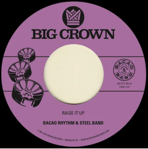 Bacao Rhythm & Steel Band - Raise It Up b/w Space