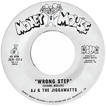 Aj & The Jiggawatts - Wrong Step b/w Karma Is A Bitch' : 7inch