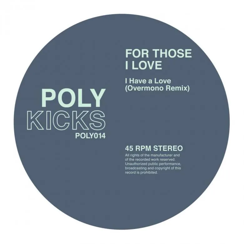 FOR THOSE I LOVE - I Have a Love (Overmono Remix) : 12inch