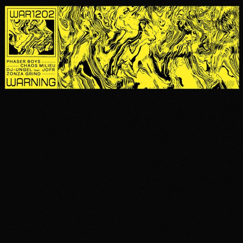 Various Artists (Phaserboys & Chaos Milieu & DJ Ungel & Zonza Grind) - WAR1202