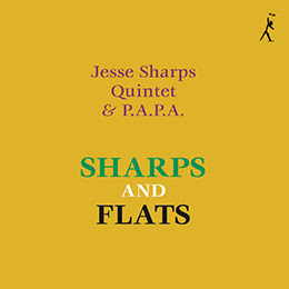 Jesse Sharps Quintet & P.A.P.A. - Sharps And Flats : 2LP