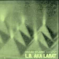 L.B. Aka Labat - Disques Solaires : 2 X 12inch