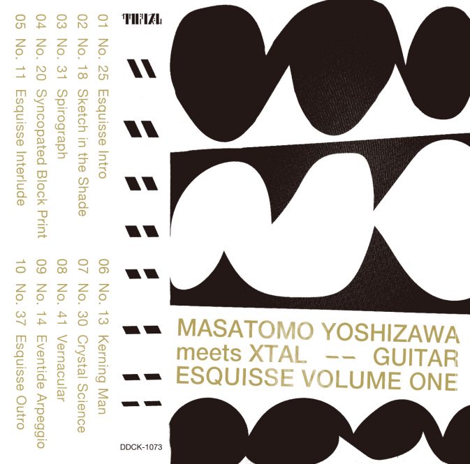 Masatomo Yoshizawa Meets Xtal - Guitar Esquisse Volume One : cassette
