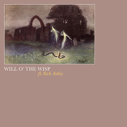 Will O’ The Wisp Feat. Rick Astley - Wisp000 : 12inch