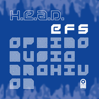 H.E.A.D. - EFS : 2LP
