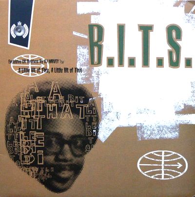 B.I.T.S. - A Little Bit Of This, A Little Bit Of That : 2x12inch