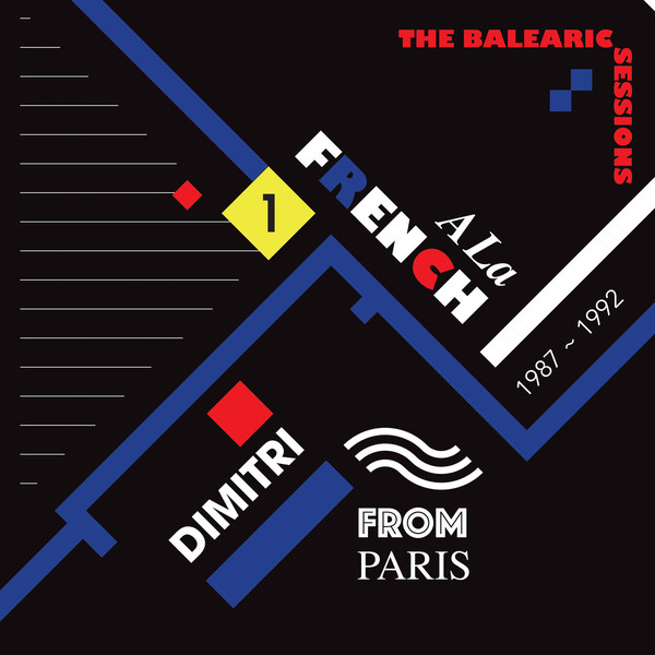 Dimitri From Paris - A La French The Balearic Sessions 1987-1992 - 1 : 12inch