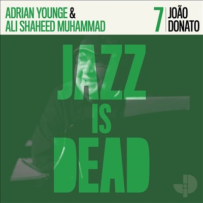 João Donato , Adrian Younge & Ali Shaheed Muhammad ‎ - Jazz Is Dead 7 : LP