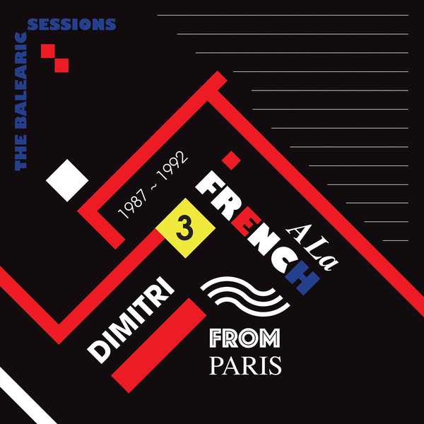 Dimitri From Paris - A La French The Balearic Sessions 1987-1992 - 3 : 12inch