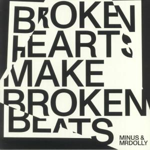 Minus & Mrdolly - Broken Hearts Make Broken Beats