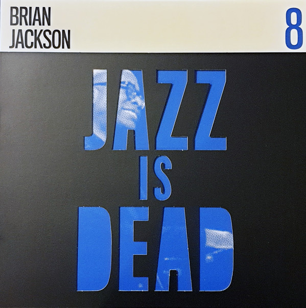 Brian Jackson / Ali Shaheed Muhammad & Adrian Younge - Jazz Is Dead 8 : CD