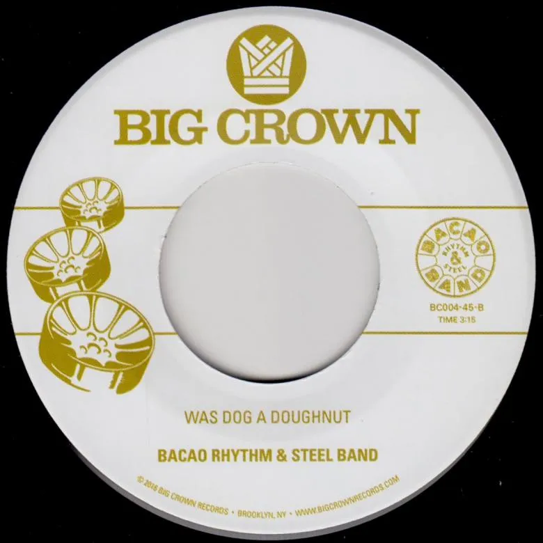 Bacao Rhythm & Steel Band - Love Like This b/w Dog Was A Doughnut : 7inch