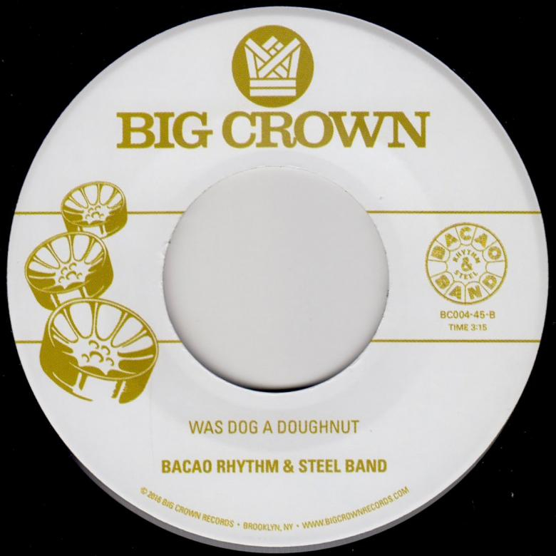 Bacao Rhythm & Steel Band - Love Like This b/w Dog Was A Doughnut